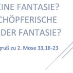 "Nur" eine Fantasie? Oder schöpferische Macht der Fantasie?