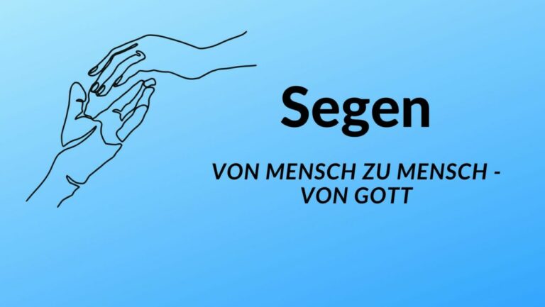 Segen: von Mensch zu Mensch – von Gott