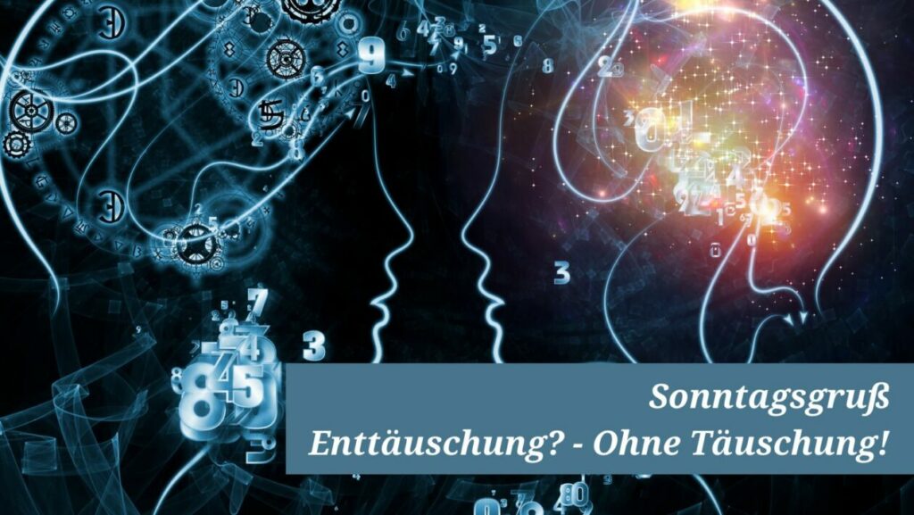 Sonntagsgruß: Enttäuschung