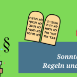 Sonntagsgruß: Regeln und Gebote