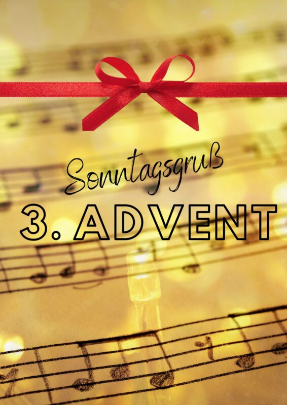 Sonntagsgruß 3. Advent