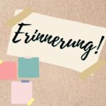 Erinnerung!